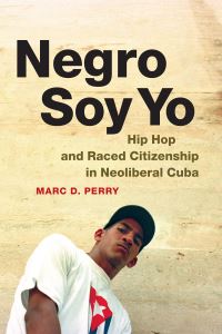 Book Cover for Negro Soy Yo by Marc D Perry