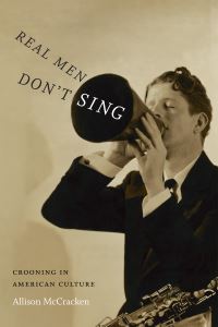 Book Cover for Real Men Don't Sing by Allison McCracken