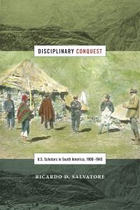 Book Cover for Disciplinary Conquest by Ricardo Donato Salvatore