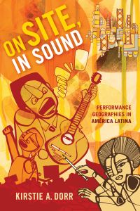Book Cover for On Site, in Sound by Kirstie A Dorr