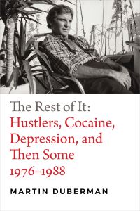Book Cover for The Rest of It by Martin B Duberman