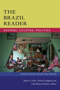 Book Cover for The Brazil Reader by James N Green, Victoria Langland, Lilia Moritz Schwarcz