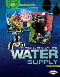 Book Cover for Protecting Earth's Water Supply by Ron Fridell