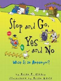 Book Cover for Stop and Go, Yes and No by Brian P Cleary