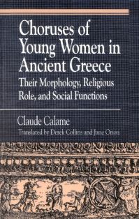 Book Cover for Choruses of Young Women in Ancient Greece by Claude Calame