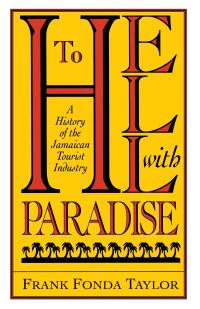 Book Cover for To Hell With Paradise by Frank Taylor