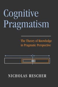 Book Cover for Cognitive Pragmatism by Nicholas Rescher