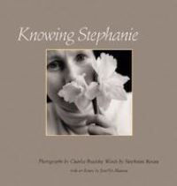 Book Cover for Knowing Stephanie by Charlee Brodsky, Stephanie Byram, Jennifer Matesa
