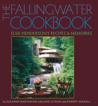 Book Cover for The Fallingwater Cookbook by Suzanne Martinson, Jane Citron, Robert Sendall