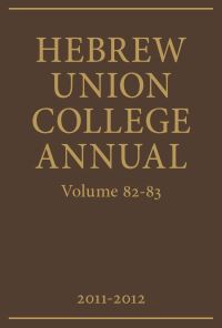 Book Cover for Hebrew Union College Annual Volumes 82-83 by Hebrew Union College Press