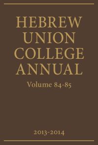 Book Cover for Hebrew Union College Annual Volumes 84-85 by Hebrew Union College Press