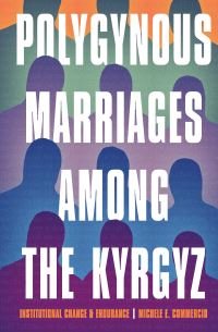 Book Cover for Polygynous Marriages Among the Kyrgyz by Michele E Commercio