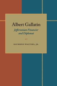 Book Cover for Albert Gallatin by Jr, Raymond Walters, Walters