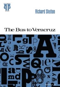 Book Cover for The Bus to Veracruz by Richard Shelton