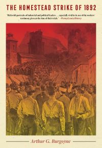 Book Cover for The Homestead Strike of 1892 by Arthur Burgoyne