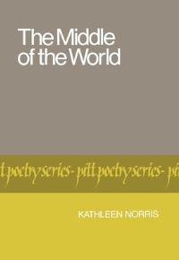 Book Cover for The Middle of the World by Kathleen Norris