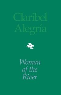 Book Cover for Woman of the River by Claribel Alegría