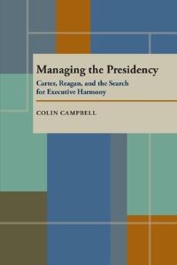 Book Cover for Managing the Presidency by Colin Campbell