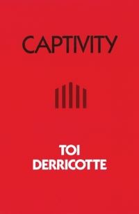 Book Cover for Captivity by Toi Derricotte