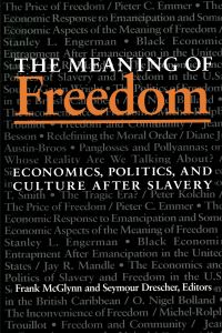 Book Cover for The Meaning Of Freedom by Frank McGlynn, Seymour Drescher
