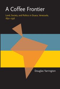 Book Cover for A Coffee Frontier by Doug Yarrington