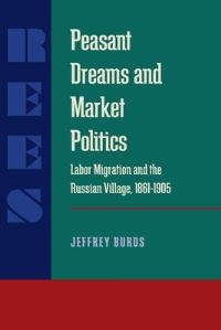 Book Cover for Peasant Dreams and Market Politics by Jeffrey Burds