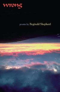 Book Cover for Wrong by Reginald Shepherd