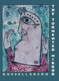 Book Cover for The Tormented Mirror by Russell Edson