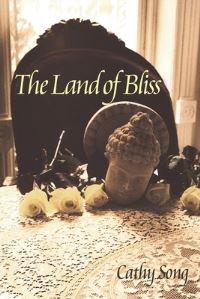 Book Cover for The Land of Bliss by Cathy Song