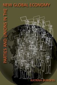 Book Cover for Parties and Unions in the New Global Economy by Katrina Burgess