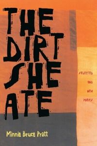 Book Cover for The Dirt She Ate by Minnie Bruce Pratt
