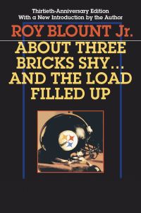 Book Cover for About Three Bricks Shy - And the Load Filled Up by Roy Blount