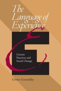 Book Cover for The Language of Experience by Gwen Gorzelsky