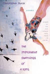 Book Cover for The Improbable Swervings of Atoms by Christopher Bursk