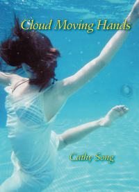 Book Cover for Cloud Moving Hands by Cathy Song