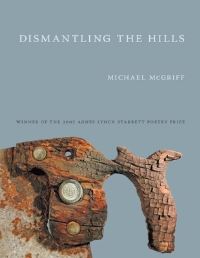Book Cover for Dismantling the Hills by Michael McGriff