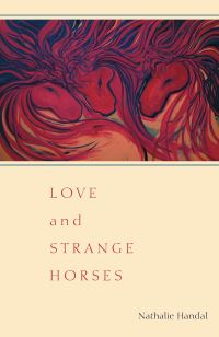 Book Cover for Love and Strange Horses by Nathalie Handal