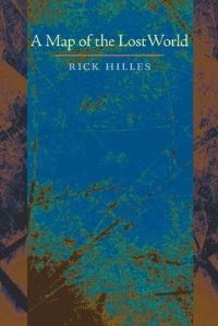Book Cover for A Map of the Lost World by Rick Hilles