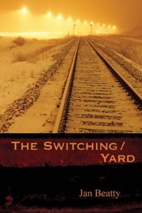 Book Cover for The Switching/yard by Jan Beatty