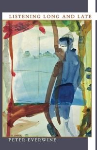 Book Cover for Listening Long and Late by Peter Everwine