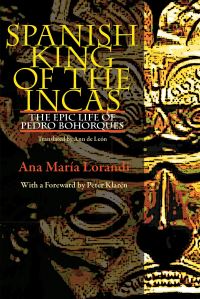Book Cover for Spanish King Of The Incas by Ana María Lorandi