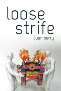 Book Cover for Loose Strife by Quan Barry