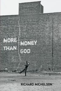 Book Cover for More Money Than God by Richard Michelson