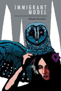 Book Cover for Immigrant Model by Mihaela Moscaliuc