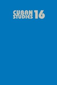 Book Cover for Cuban Studies 16 by Carmelo MesaLago