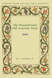 Book Cover for The Pennsylvania Old Assyrian Texts by W C Gwaltney