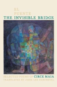 Book Cover for The Invisible Bridge by Circe Maia, Circe Maia