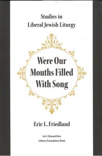 Book Cover for Were Our Mouths Filled With Song by Eric L Friedland