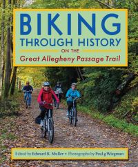 Book Cover for Biking Through History by Edward K Muller, Paul G Wiegman