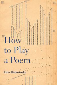 Book Cover for How to Play a Poem by Don H Bialostosky
